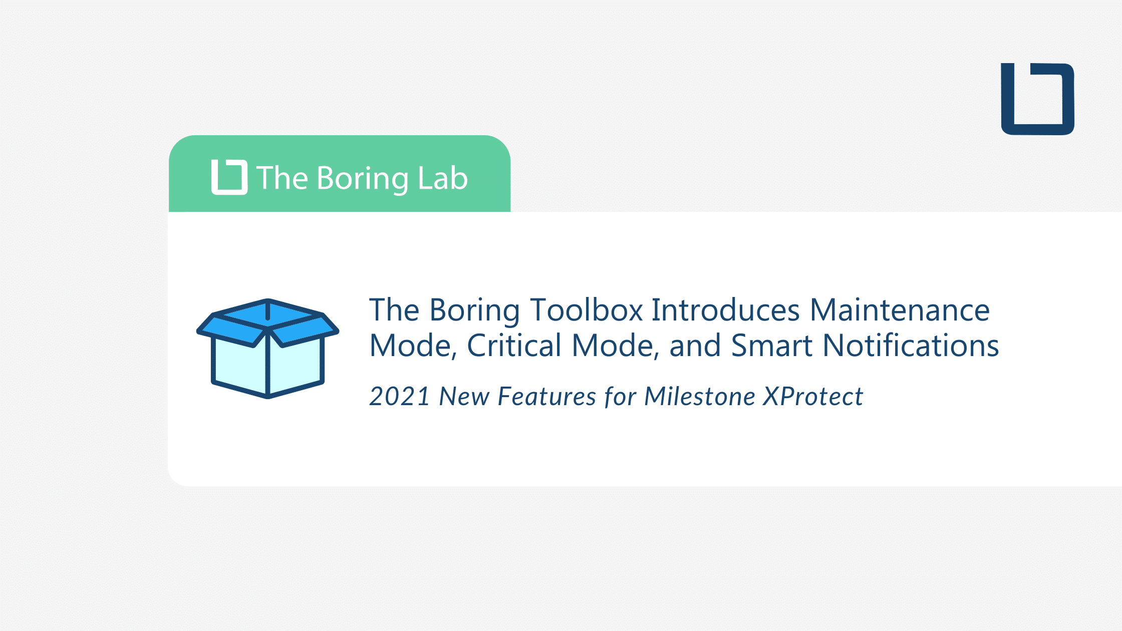 The Boring Lab Releases Three New Features to Help Milestone VMS Admins Fight Email Fatigue