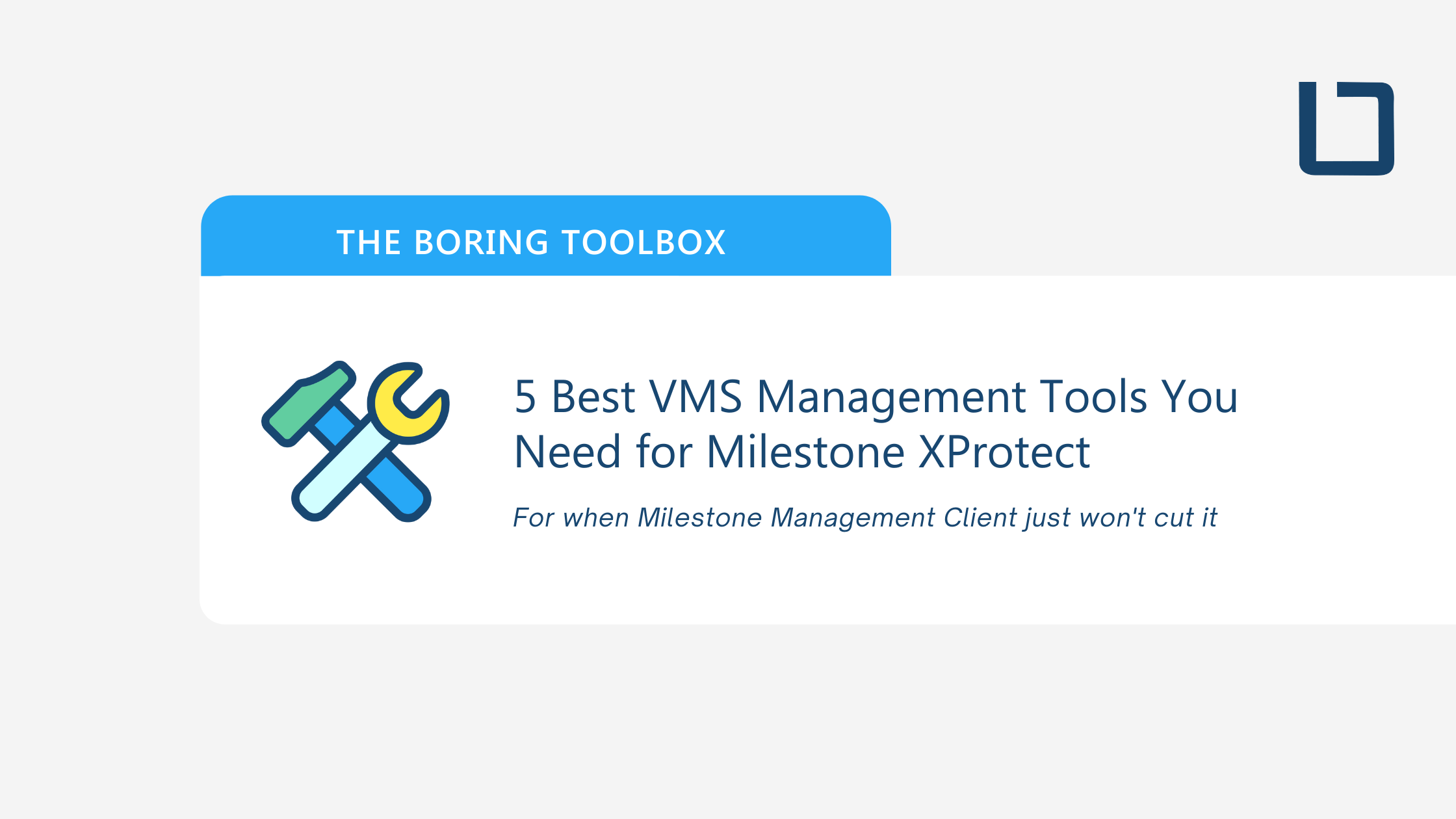 5 VMS Management Add-Ons You Need for Milestone Management