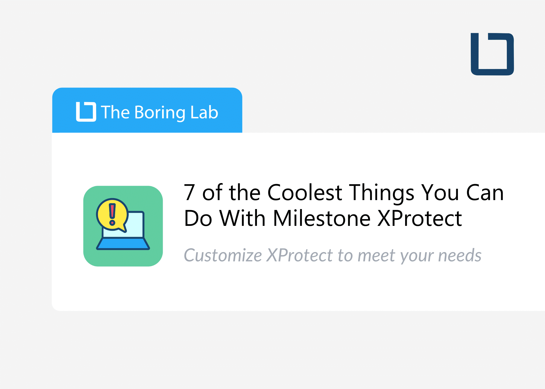 7 of the Coolest Things You Can Do With Milestone XProtect