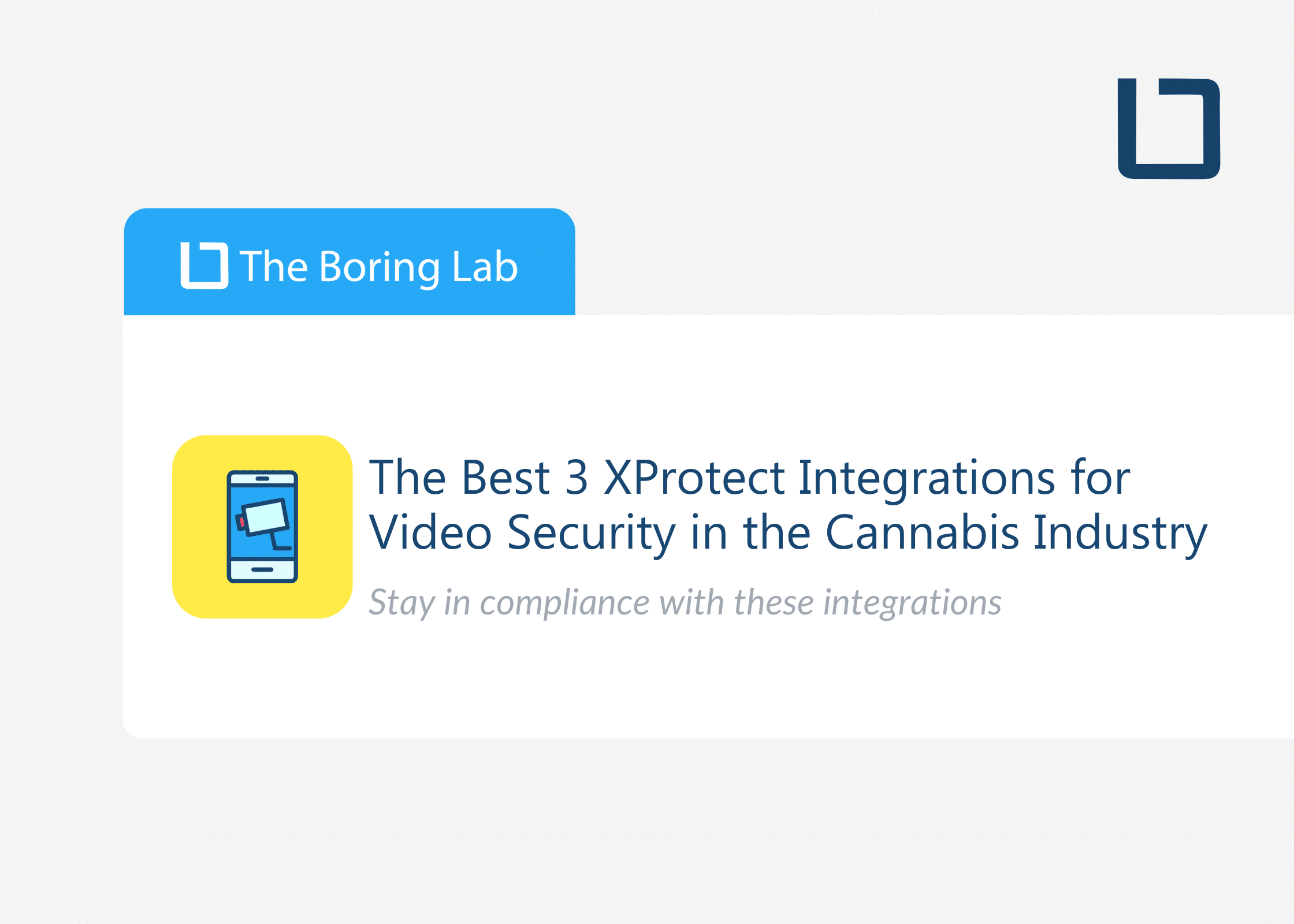 The Best 3 XProtect Integrations for Video Security in the Cannabis Industry