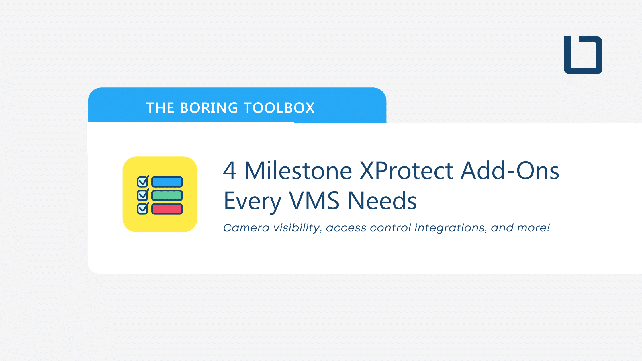 4 Milestone XProtect Add-Ons Every VMS Needs