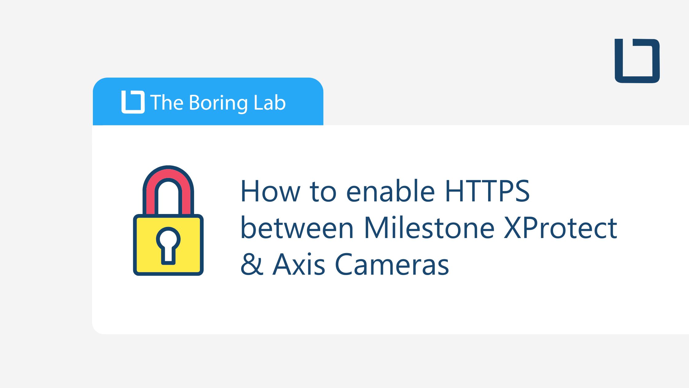 How to enable HTTPS between Milestone XProtect & Axis Cameras