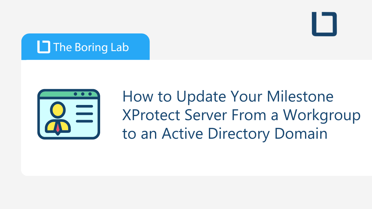 Milestone Update Sql Server Address Milestone XProtect Archives - The Boring Toolbox