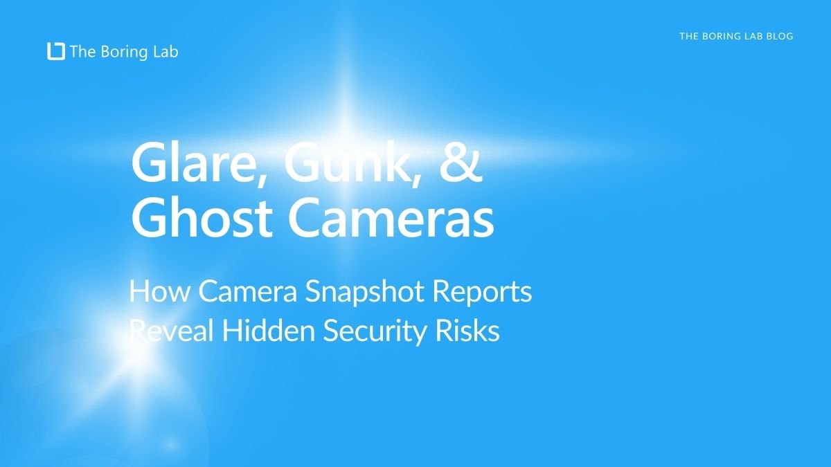 Glare, Gunk, and Ghost Cameras: How Camera Snapshot Reports Reveal Hidden Security Risks